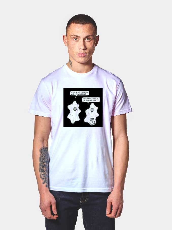 Fungi I Think I'm Starting With Amoegraine Quote T Shirt