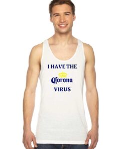 I Have The Corona Virus Pandemic Logo Tank Top