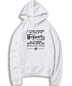 I Never Received My Letter To Hogwarts Hoodie