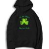 I'm So Irish My Liver Hurts Clover St Patrick Day Hoodie