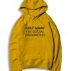 Keep Away I'm Social Distancing Stay Safe Hoodie