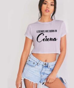 Legends Are Born In Corona Pandemic 2020 Crop Top Shirt
