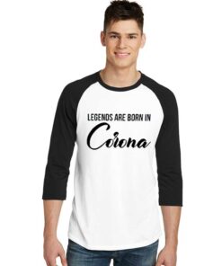 Legends Are Born In Corona Pandemic 2020 Raglan Tee