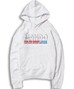 Mando For President 2020 Make Great Again Hoodie