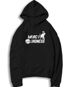 March Sadness Parody March Madness Hoodie