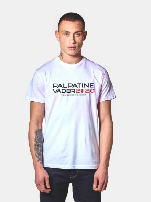 Palpatine And Vader 2020 It's Useless To Resist T Shirt
