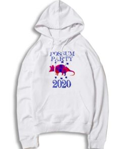 Possum Party 2020 Funny Election Party Hoodie