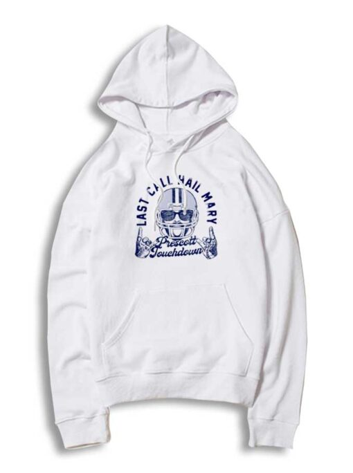 Post Malone Last Call Hail Mary Prescott Touchdown Hoodie