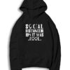 Social Distancer Before It Was Cool Introvert Hoodie