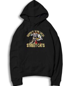Support Your Local Street Cats Trash Panda Hoodie