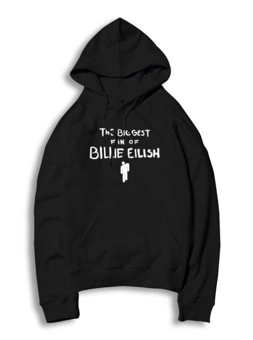 The Biggest Fan Of Billie Eilish Logo Hoodie