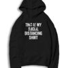 This Is My Social Distancing Shirt Introvert Hoodie