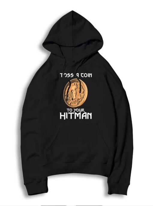 Toss A Coin To Your Hitman The Witcher Hoodie