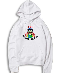 Try And Stop Us The Simpsons President Hoodie