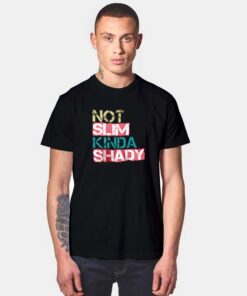Vintage Not Slim Kinda Shady Eminem Meme T Shirt