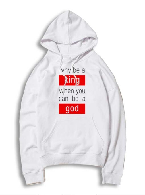Why Be A King When You Can Be A God Eminem