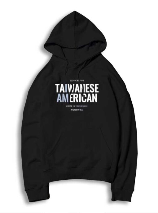 2020 Census Taiwanese American Write In Taiwanese Hoodie