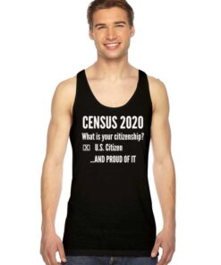 Census 2020 What Is Your Citizenship Not US Citizen Tank Top