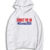 Count Me In Hashtag Cencus 2020 Hoodie