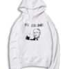 Doctor Fauci Wash Your Hands Quote Hoodie