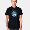 Earth There Is No Planet B 2020 Disaster T Shirt