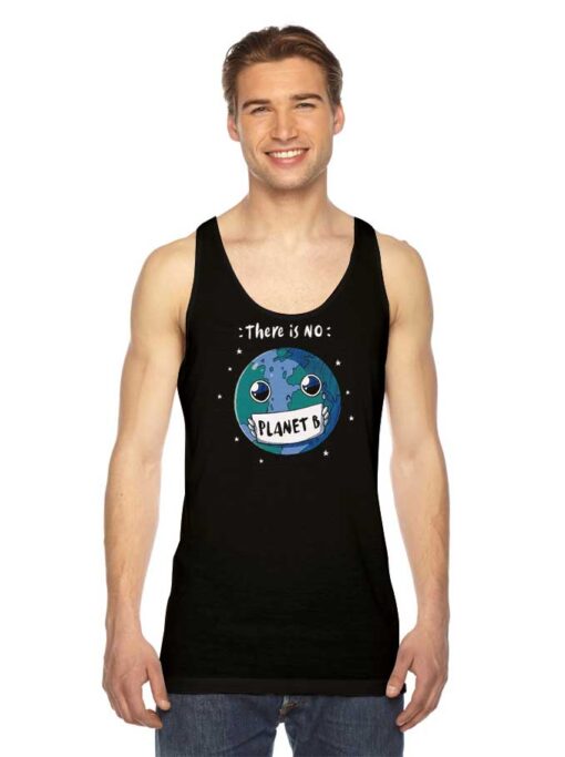 Earth There Is No Planet B 2020 Disaster Tank Top