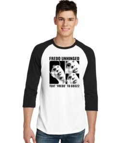 Fredo Unhinged Text Fredo To 88022 Raglan Tee