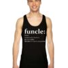 Funcle Meaning Another Term For Uncle Just Way Cooler Tank Top