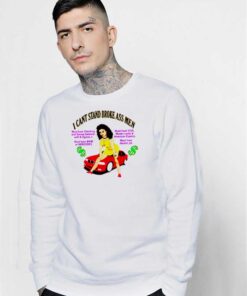 I Can't Stand Broke Ass Men Vintage Sweatshirt