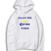 I Have The Corona Virus Pandemic Logo Hoodie