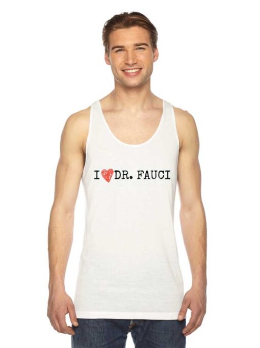 I Love Doctor Fauci Coronavirus Tank Top