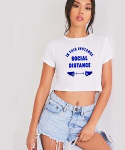 In This Instance Social Distance Logo Crop Top Shirt