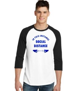 In This Instance Social Distance Logo Raglan Tee