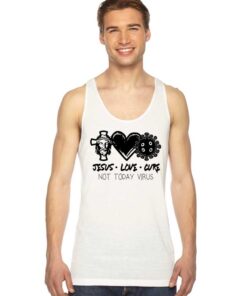 Jesus Love Cure Not Today Virus Tank Top