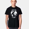 Love Our Planet The Blue Earth T Shirt