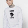 More Fauci Quote Vintage Sweatshirt