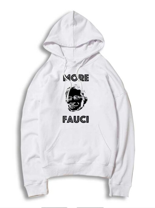 More Fauci Quote Vintage Hoodie