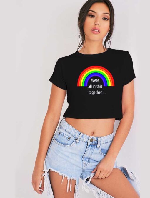 Rainbow Were All In This Together Crop Top Shirt