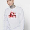 Save The Last Dance Logo Sweatshirt