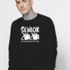 Senior 2020 The Year When Shit Got Real Sweatshirt
