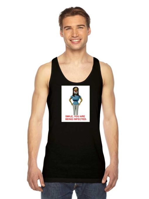 Smile You Are Being Infected Coronavirus Tank Top