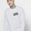 Superrradical Go To Hell Quote Sweatshirt