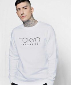 Tokyo Lockdown Coronavirus Quarantine Sweatshirt