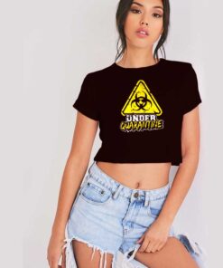 Under Quarantine Coronavirus Radioactive Logo Crop Top Shirt