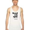 We Are All In This Together 6 Feet Apart Tank Top