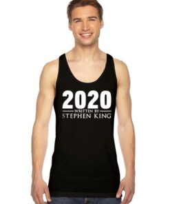 Year 2020 Written By Stephen King Tank Top