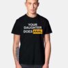 Your Daughter Does Anal Pornhub Logo T Shirt
