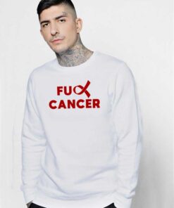 Cancer Care Quote Fuck Cancer Logo Sweatshirt