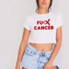 Cancer Care Quote Fuck Cancer Logo Crop Top Shirt