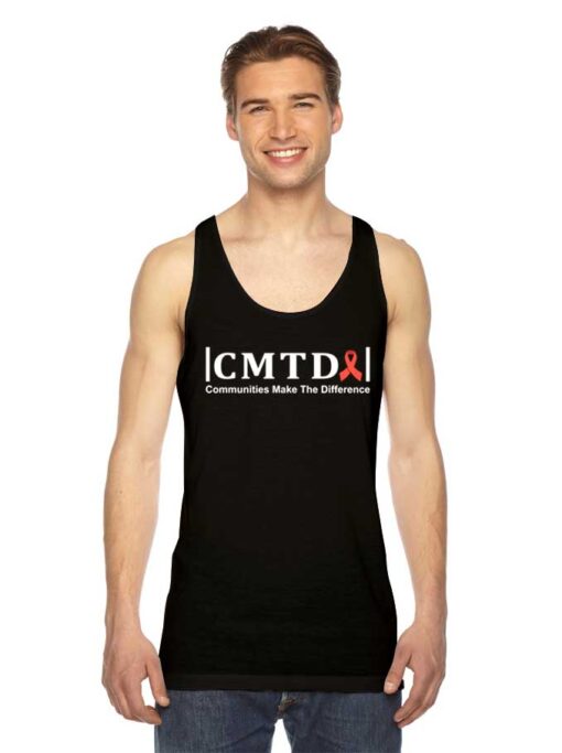 HIV Aids Communities Make The Difference Quote Tank Top